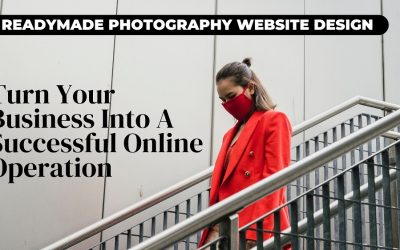 Readymade Photography Website Design – Best Way To Turn Your Business Into A Successful Online Operation